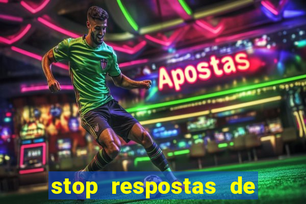 stop respostas de a a z